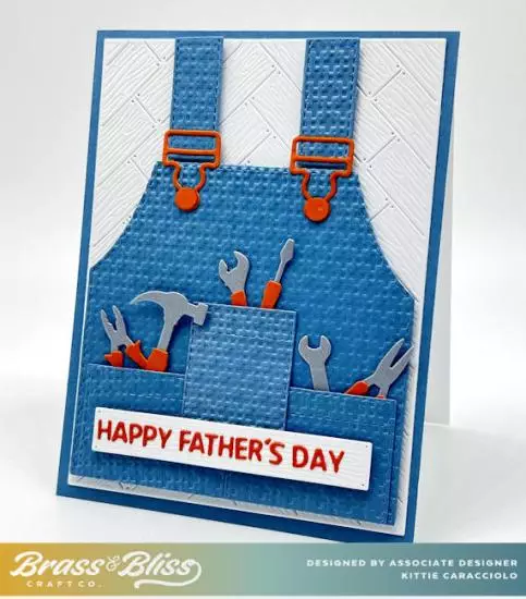 The Brass and Bliss tools and overalls masculine themed card is perfect for Father's Day, birthdays or any other special occasion.
