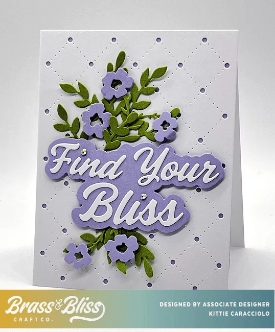 Find your Bliss Card for Any Occasion - Kittie Kraft